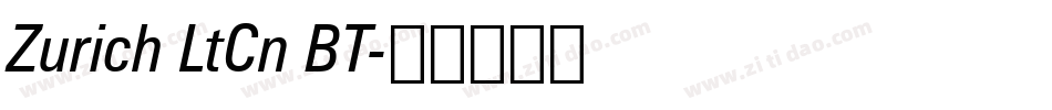 Zurich LtCn BT字体转换
